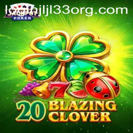 Exploring 20BlazingClover: An Engaging Journey into a New Gaming World